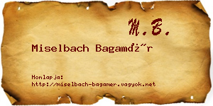 Miselbach Bagamér névjegykártya